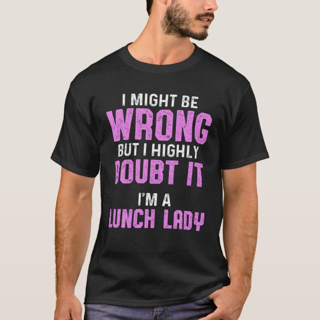 Camiseta Senhoras de Comida da escola de almoço (Frente)