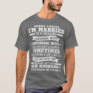 Camiseta Senhoras, desculpem, sou casada, Casamento Marido.
