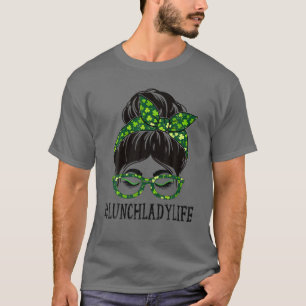Camiseta Senhoras do almoço, Lady Messy Bun Shamro Dia de