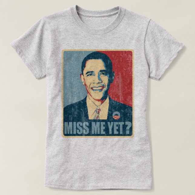 Camiseta Senhorita Me Ainda de Obama? afligido (Frente do Design)