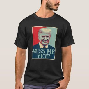 Camiseta Senhorita Mim Ainda Donald Trump 45º Presidente Tr