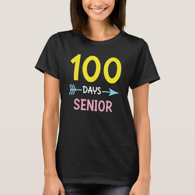 Camiseta Senior 100 Days of School Teachers Girls Women 100 (Frente)