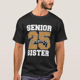 Camiseta Senior 25 Irmã Estilosa Celebração de Formatura Nó