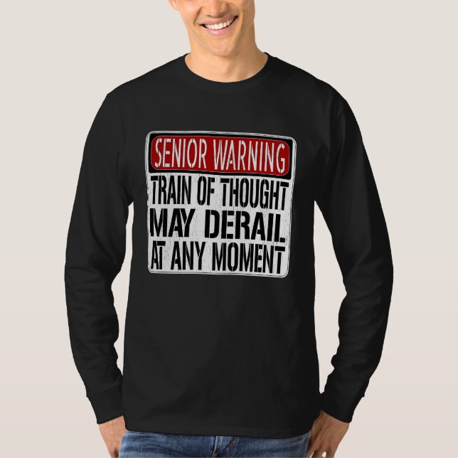 Camiseta Senior Warning Sign  Loss of Memory Joke (Frente)
