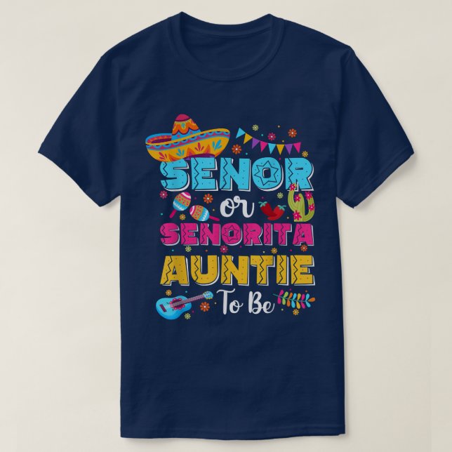 Camiseta Senor Or Senorita Auntie To Be Gender Reveal Cinco (Frente do Design)