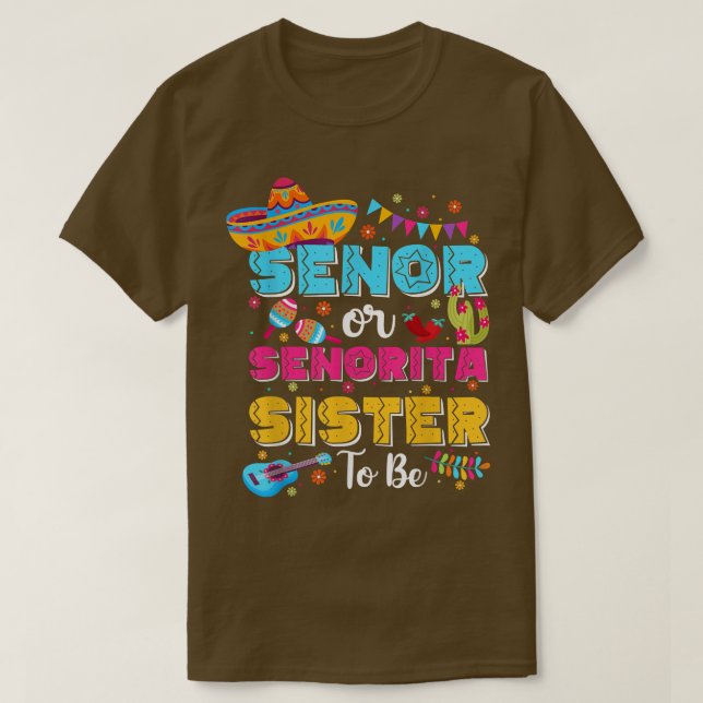 Camiseta Senor Or Senorita Sister To Be Gender Reveal Cinco (Frente do Design)