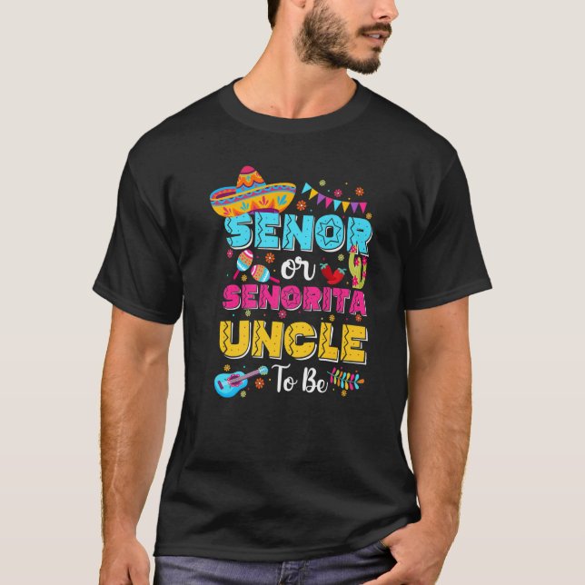 Camiseta Senor Ou Tio Senorita Para Ser Gênero Revelem Cinc (Frente)