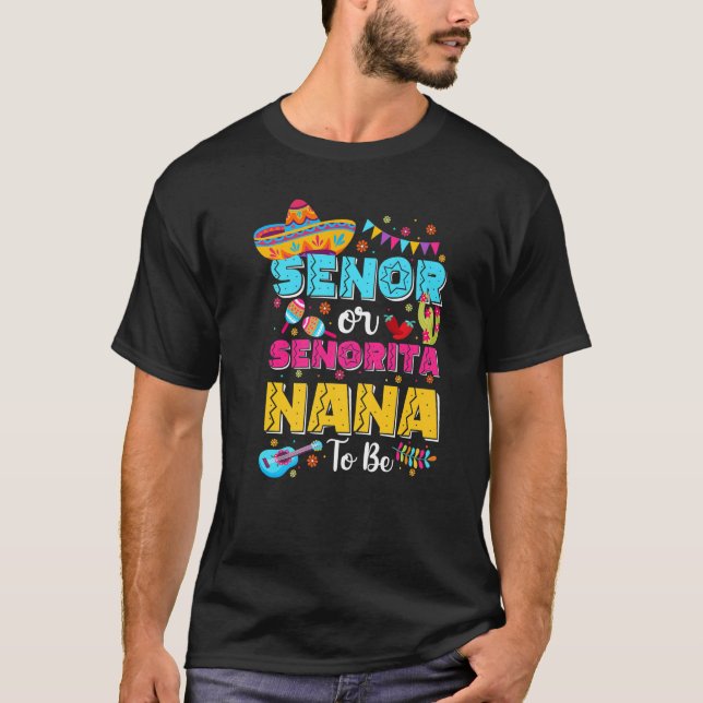 Camiseta Senora Ou Senorita Nana Para Ser Gênero Revelem Ci (Frente)