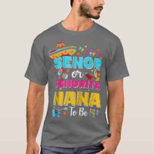Camiseta Senora Ou Senorita Nana Para Ser Gênero Revelem Ci