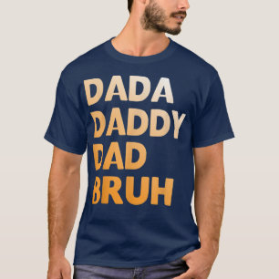 Camiseta Sens Dada Pai Pai Bruh Funny pai 