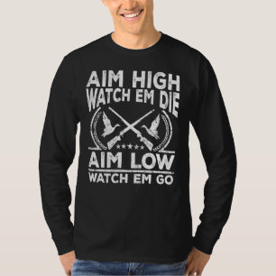 Camiseta Sens Engraçados Aim High Watch Em Morre Aim Low Wa