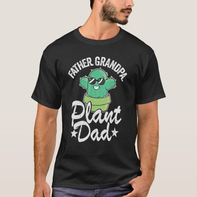 Camiseta Sens Pai Avô Planta Pai Engraçado Cactus Gardene (Frente)