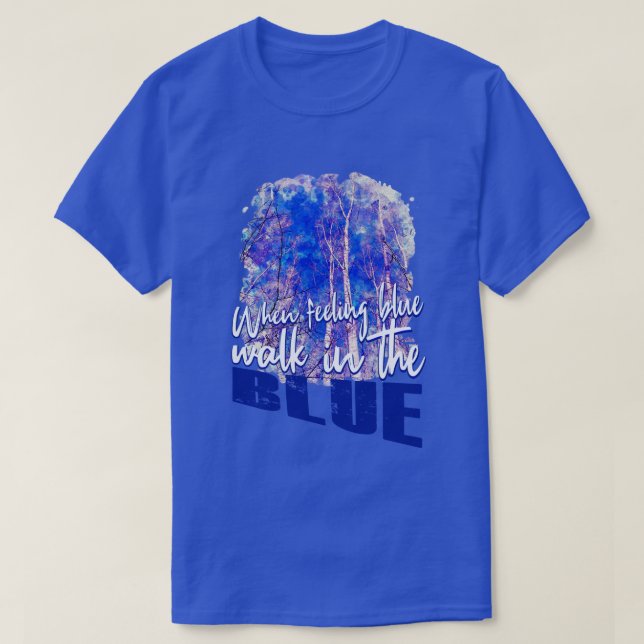 Camiseta Sensação de Azul e Andar Azul Natureza Céu Vibrant (Frente do Design)