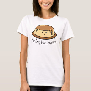 Camiseta Sensação de Comida Flan-tastic