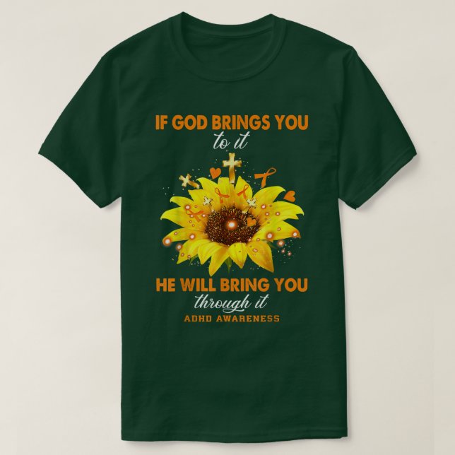 Camiseta Sensibilização ADHD Se Deus Lhe Traz Para O Guerre (Frente do Design)
