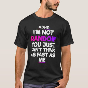 Camiseta Sensibilização do ADHD Mês Sim Tenho uma citação e