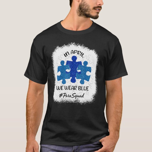 Camiseta SENSIBILIZAÇÃO DO AUTISMO Em abril vestimos Parapr (Frente)