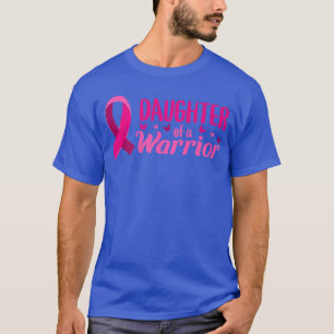 Camiseta Sensibilização Do Cancer Da Mama Filha De Um Guerr