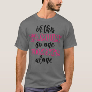 Camiseta Sensibilização Do Cancer Da Mama Nesta Família Nin