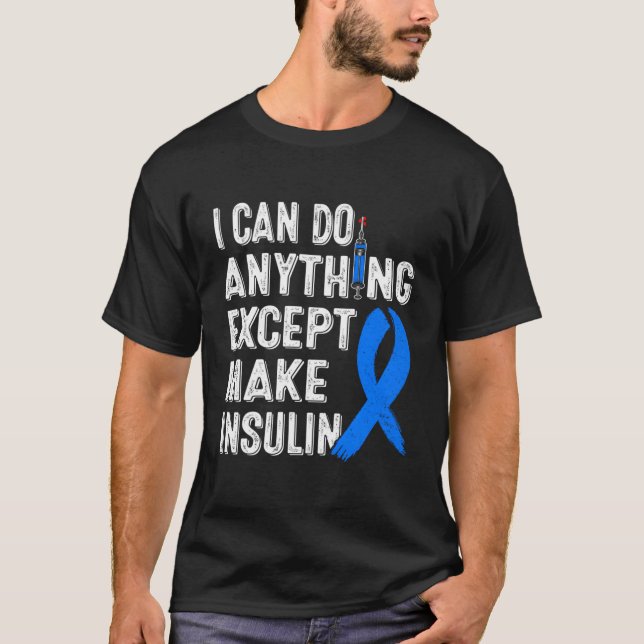 Camiseta Sensibilização Para A Diabetes Eu Posso Fazer Qual (Frente)