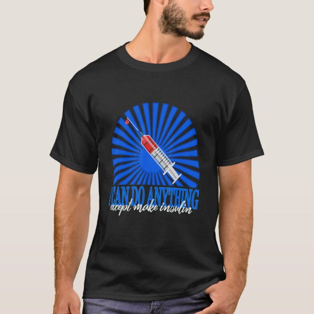 Camiseta Sensibilização para a diabetes T1d Eu posso fazer  (Frente)