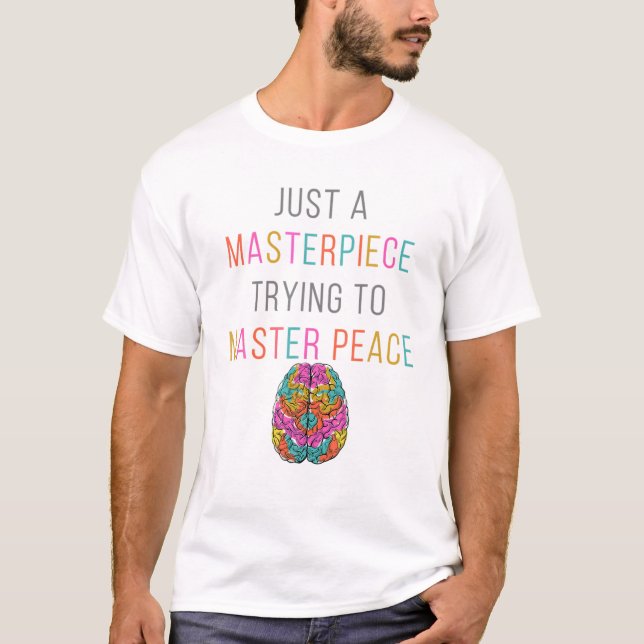 Camiseta Sensibilização Para A Saúde Mental É Apenas Uma Te (Frente)