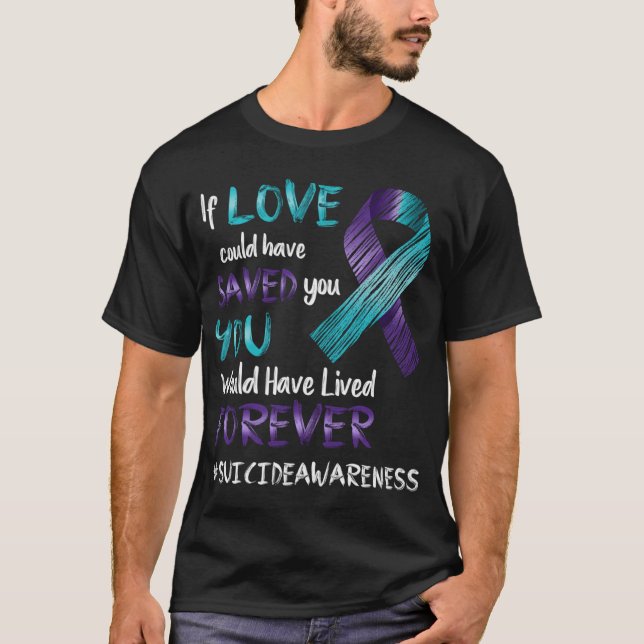 Camiseta Sensibilização Suicida Se O Amor Pudesse Ter Salva (Frente)