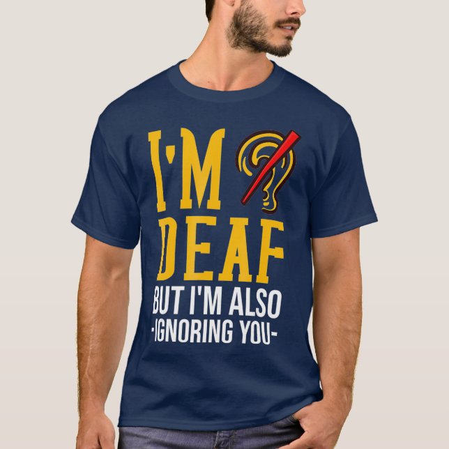 Camiseta Sensibilização surda dá surdez estranha (Frente)