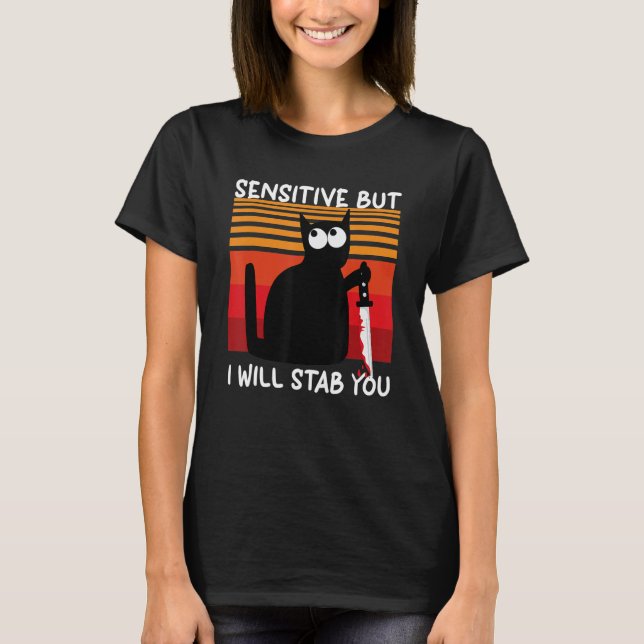 Camiseta Sensível, Mas Vou Te Esfaquear (Frente)