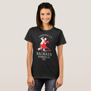 Camiseta Sensuelle do bachata do la de J'adore