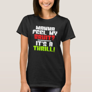 Camiseta Sente O Meu Bruit? É uma emoção - um paciente e
