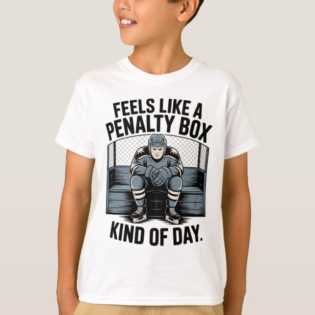 Camiseta Sente-se Como Um Dia De Caixa De Penalidade _1 (Frente)