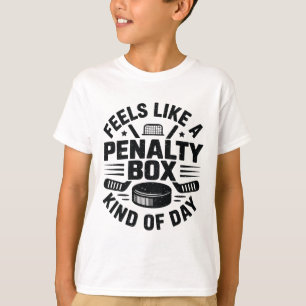 Camiseta Sente-se Como Um Dia De Caixa De Penalidade Engraç