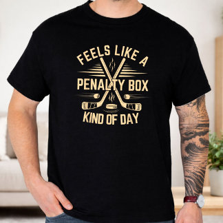Camiseta Sente-se Como Um Dia De Caixa De Penalidade Engraç