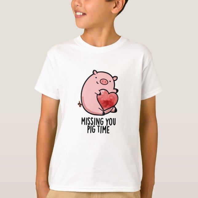 Camiseta Sentido De Falta De Você, Pig Time Engraçado Anima (Frente)