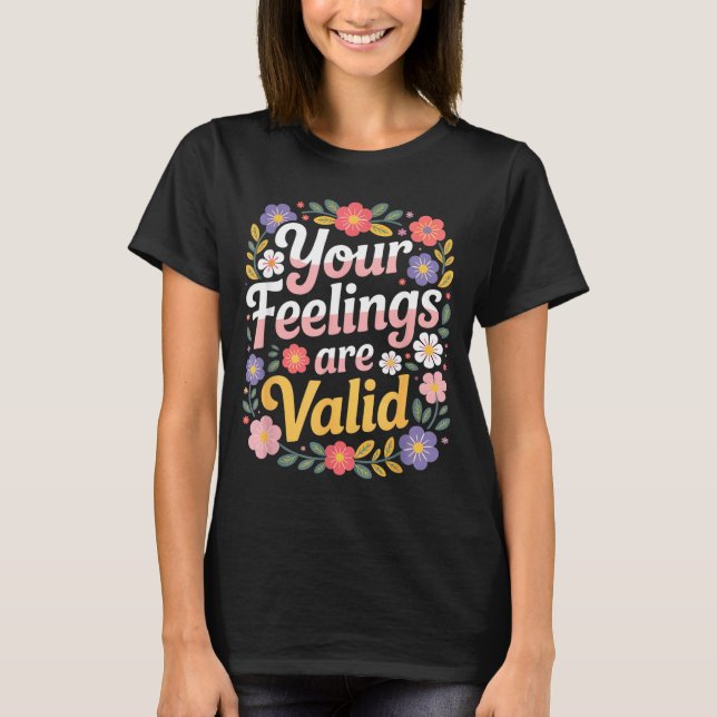 Camiseta Sentimentos são válidos dizer engraçado botânico f (Frente)