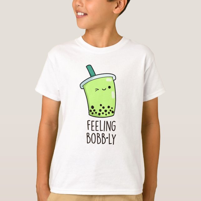 Camiseta Sentindo Bobb Engraçado Boba Tea Pun (Frente)