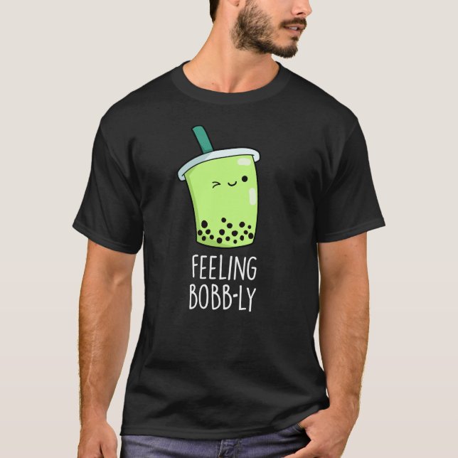 Camiseta Sentindo Bobb Engraçado Boba Tea Pun Dark BG (Frente)