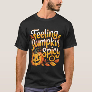 Camiseta Sentindo-se abóbora apimentada clima outonal estét