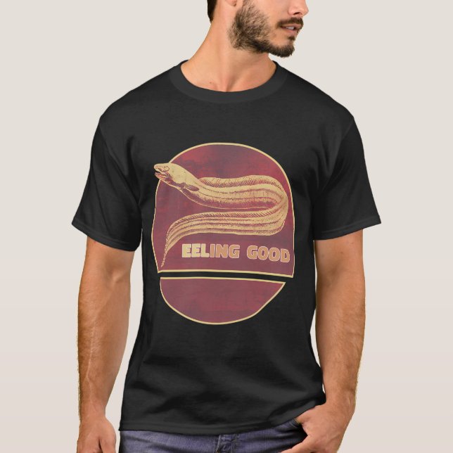 Camiseta Sentindo-se Bem - Design de Enguia Engraçado Peixe (Frente)