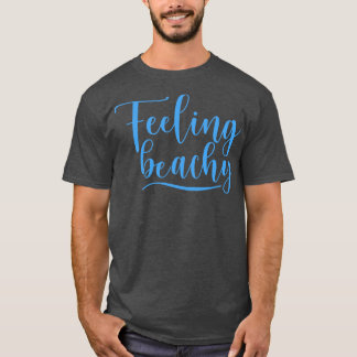 Camiseta Sentindo-se de Beachy Divertido Summer Beach Lover