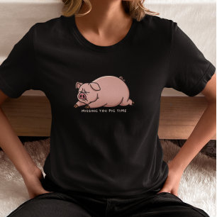Camiseta Sentindo Sua Falta Hora do Porco