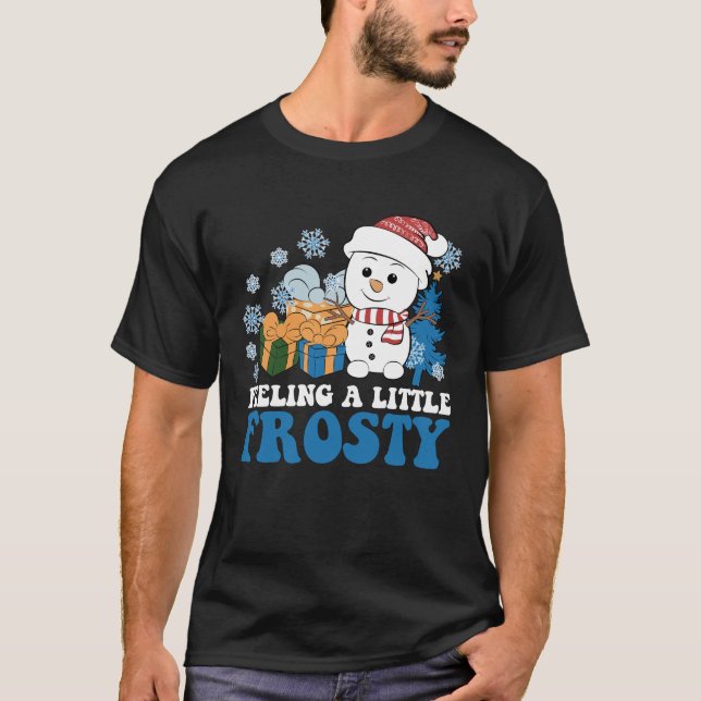 Camiseta Sentindo um pouco de neve gelada Natal (Frente)