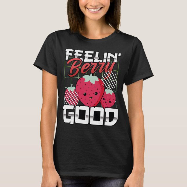 Camiseta Sentir Berry Bom, Fruta Engraçada, Morango (Frente)