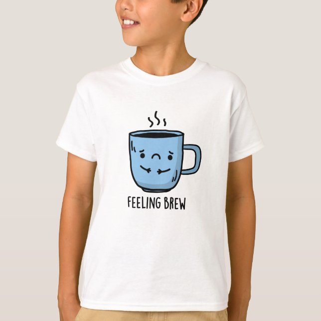 Camiseta Sentir-se a criar um jogo de café triste (Frente)