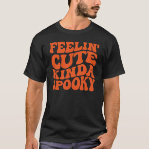 Camiseta Sentir-se meio assustado, Homens do Dia das Bruxas