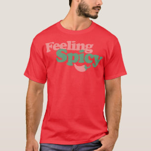 Camiseta Sentir-se picante