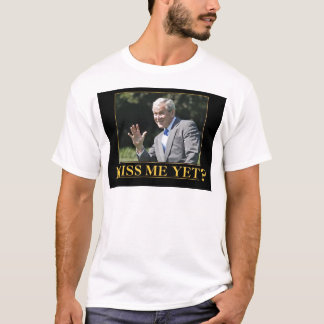 Camiseta Sentiu Minha Falta? George W. Bush
