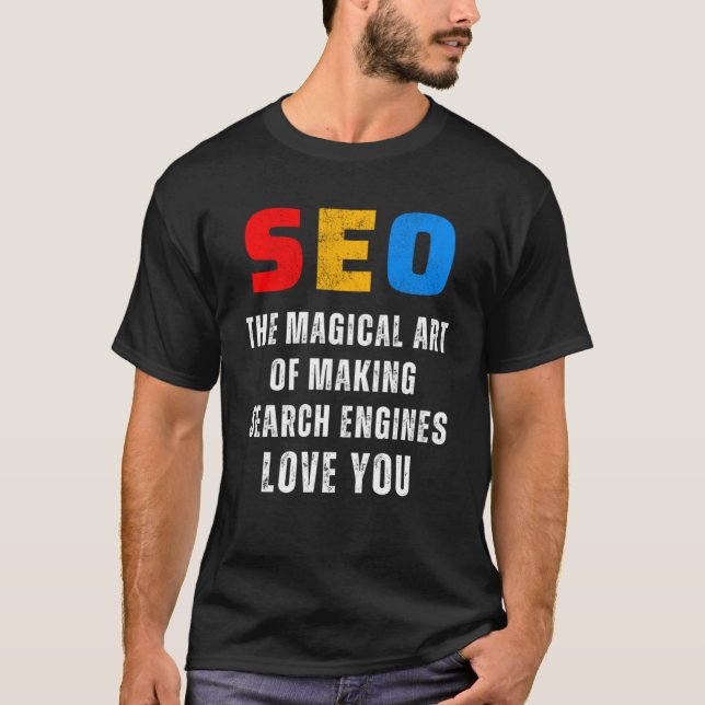 Camiseta SEO Magical SEO Expert Search Engines SEO SEO (Frente)