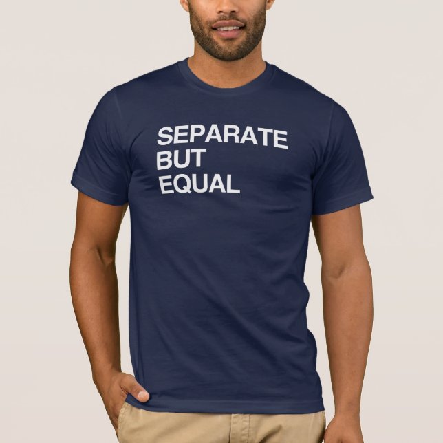CAMISETA SEPARADOS MAS IGUAIS (Frente)